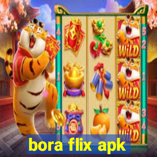 bora flix apk